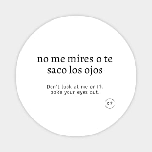 No me mires... 0.1 Magnet